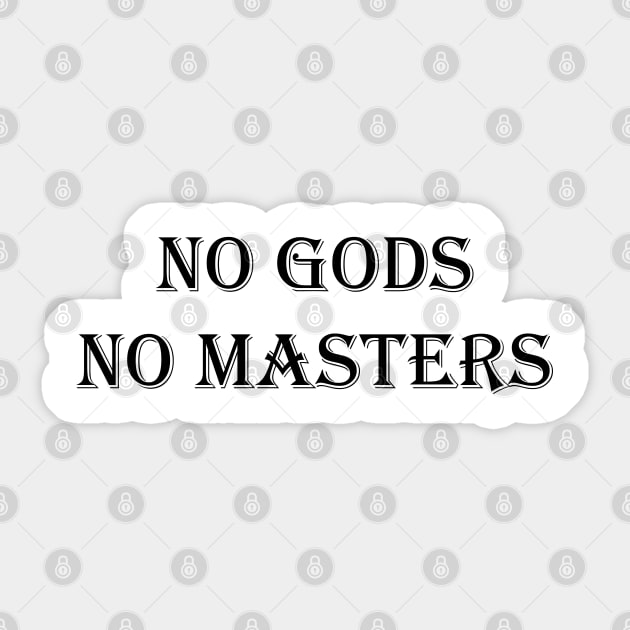 No Gods No Masters Sticker by valentinahramov